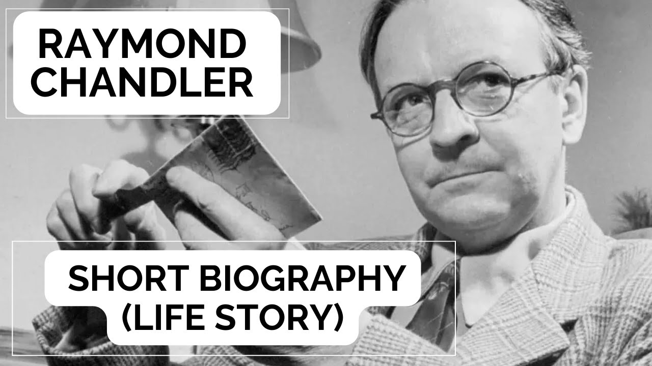 Raymond Chandler - Short Biography (Life Story)