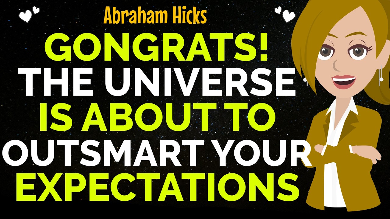 Congrats! The Universe Is About To Outsmart Your Expectations✨✅Abraham Hicks 2026