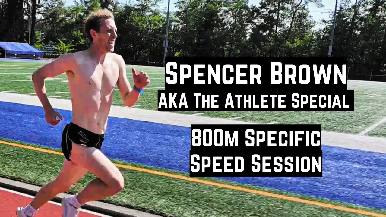 Spencer Brown AKA The Athlete Special - 800m Speed Session