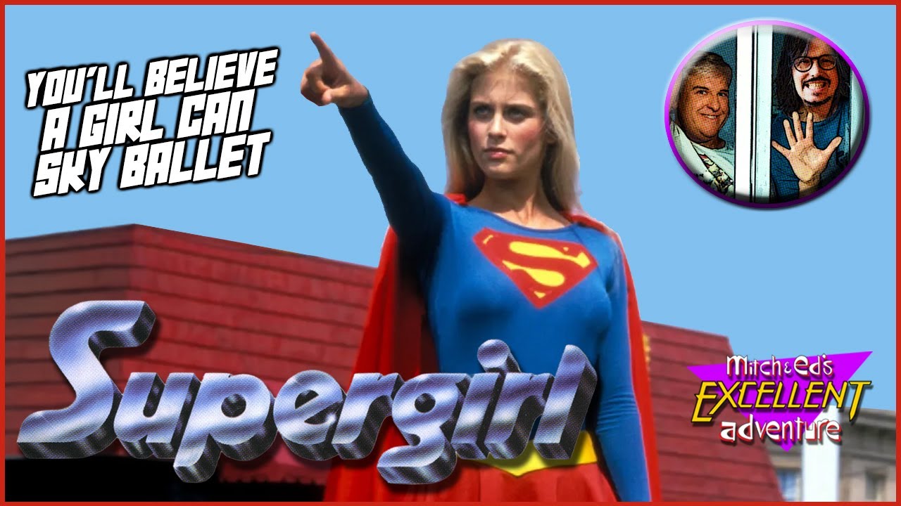 Supergirl 1984 You'll believe a girl can sky ballet