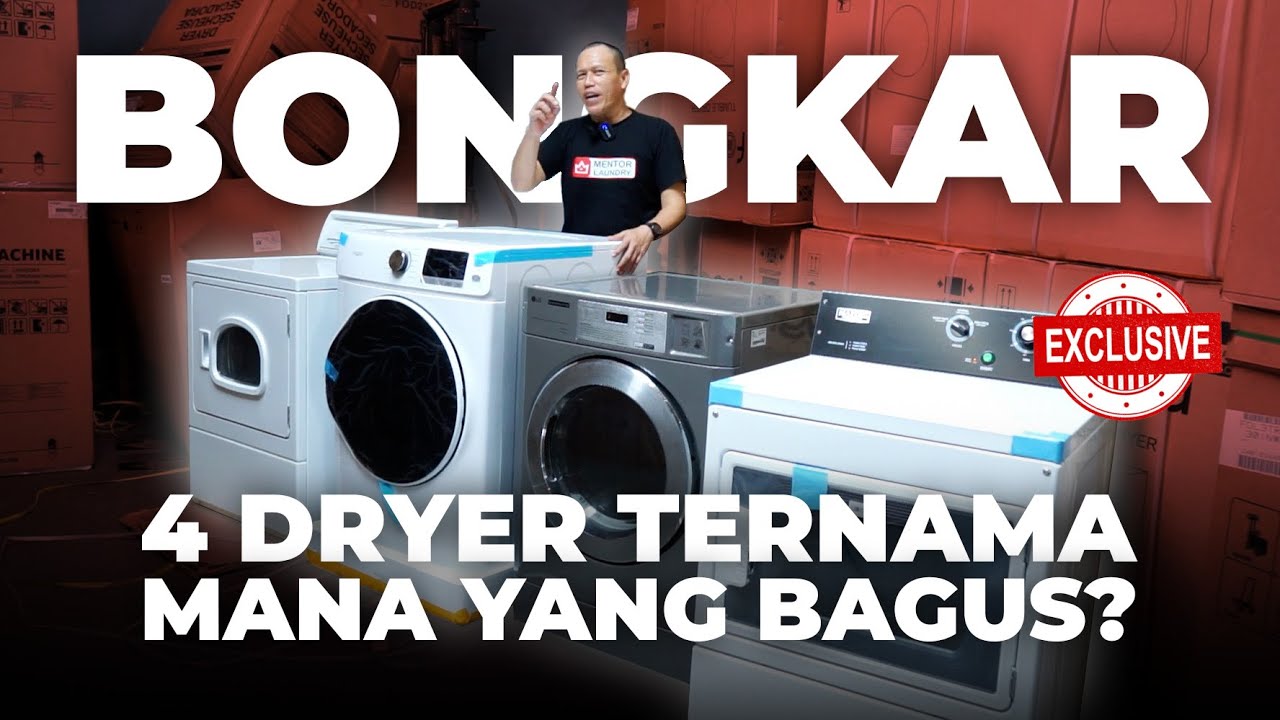 KUPAS TUNTAS SPESIFIKASI & PERFORMANCE 4 DRYER LAUNDRY TERNAMA! MANA YANG PALING HEBAT!?