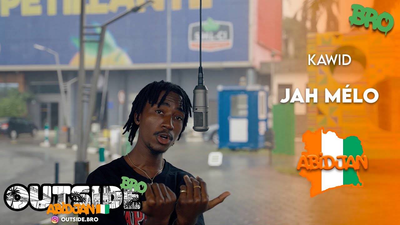Kawid - Jah mélo | Outside Bro [Abidjan]🇨🇮