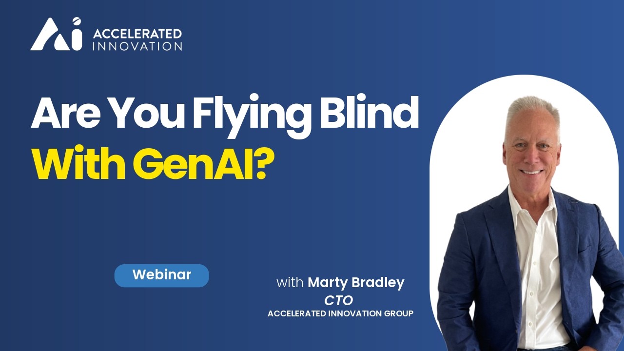 Are You Flying Blind with GenAI? - Webinar