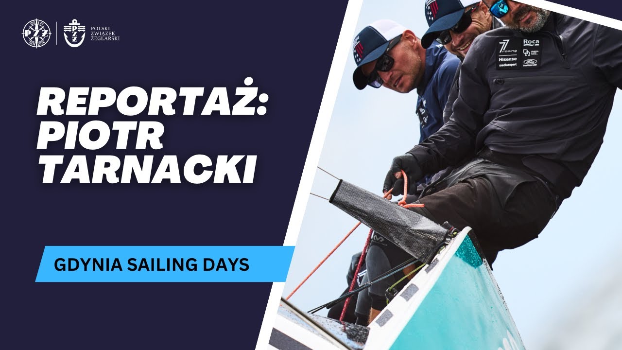 Reportaż Gdynia Sailing Days - Piotr Tarnacki, klasa Micro