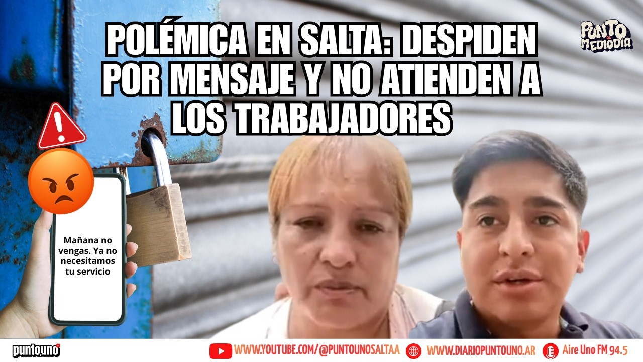 Preocupación en Salta: empresa deja sin trabajo a empleados | Juana ramos y Facundo Toconás