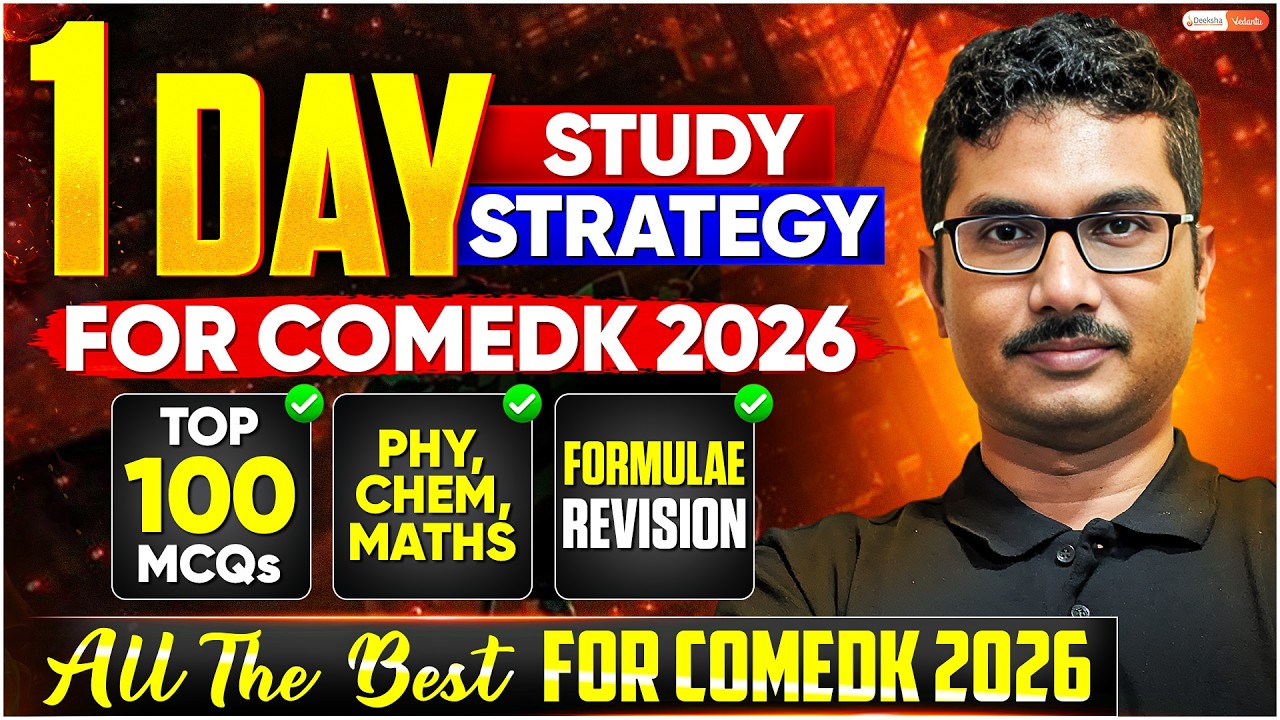 1 Day Study Strategy for COMEDK 2026 🔥 Top 100 MCQs + Formula Revision | Physics, Chemistry, Maths