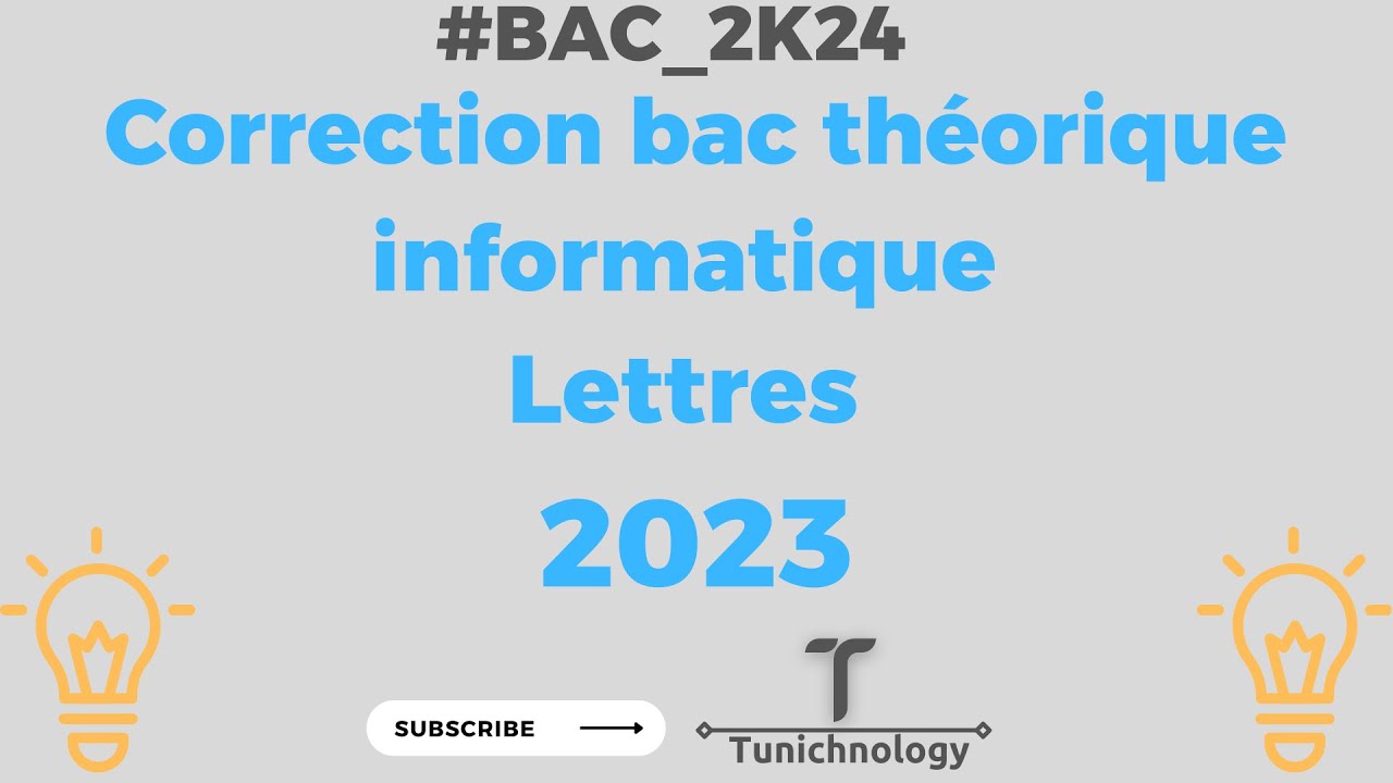Correction bac théorique informatique Lettres 2023