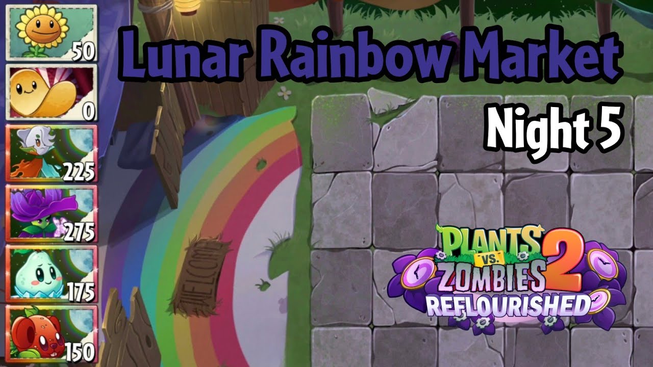 Plants vs Zombies 2: Reflourished | Lunar Rainbow Market Night 5