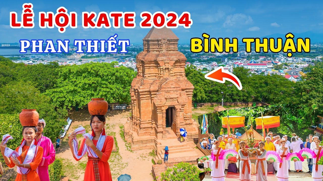 Lễ Hội Kate Phan Thiết 2024 - Khám Phá Tinh Hoa Văn Hóa Chăm Pa tại Bình Thuận  ❤️  🏝