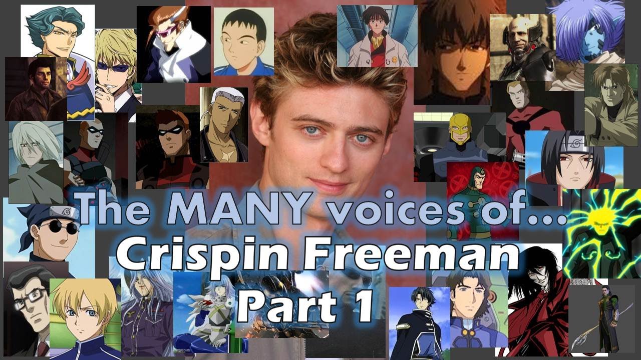 The MANY Voices of - Crispin Freeman (Part 1)