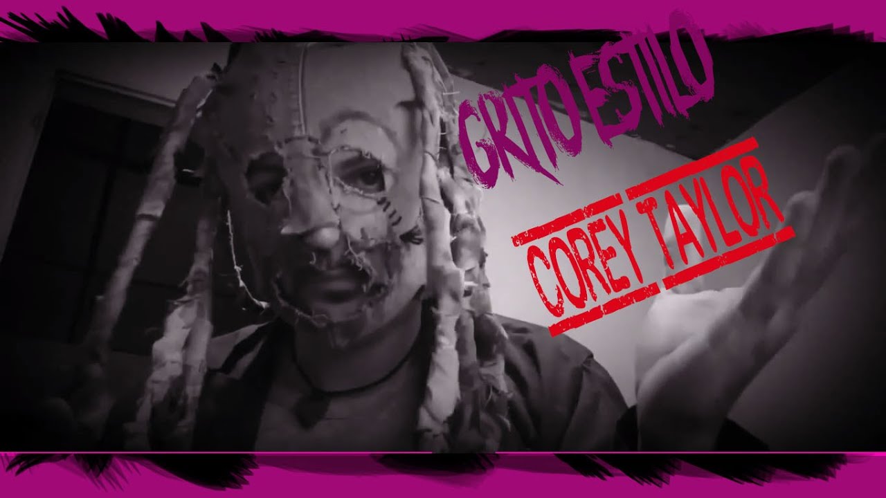 Como hacer los gritos estilo Corey Taylor