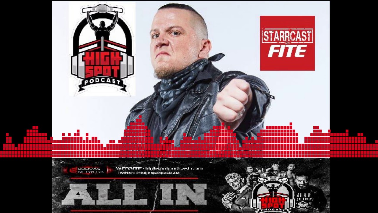 Sami Callahan Interview- High Spot Podcast: Starrcast & ALL Special