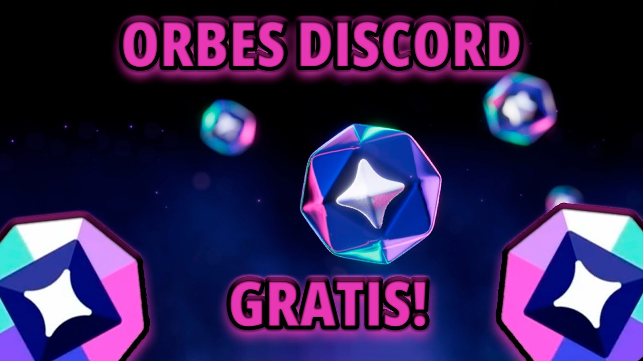 Orbes Discord GRATIS