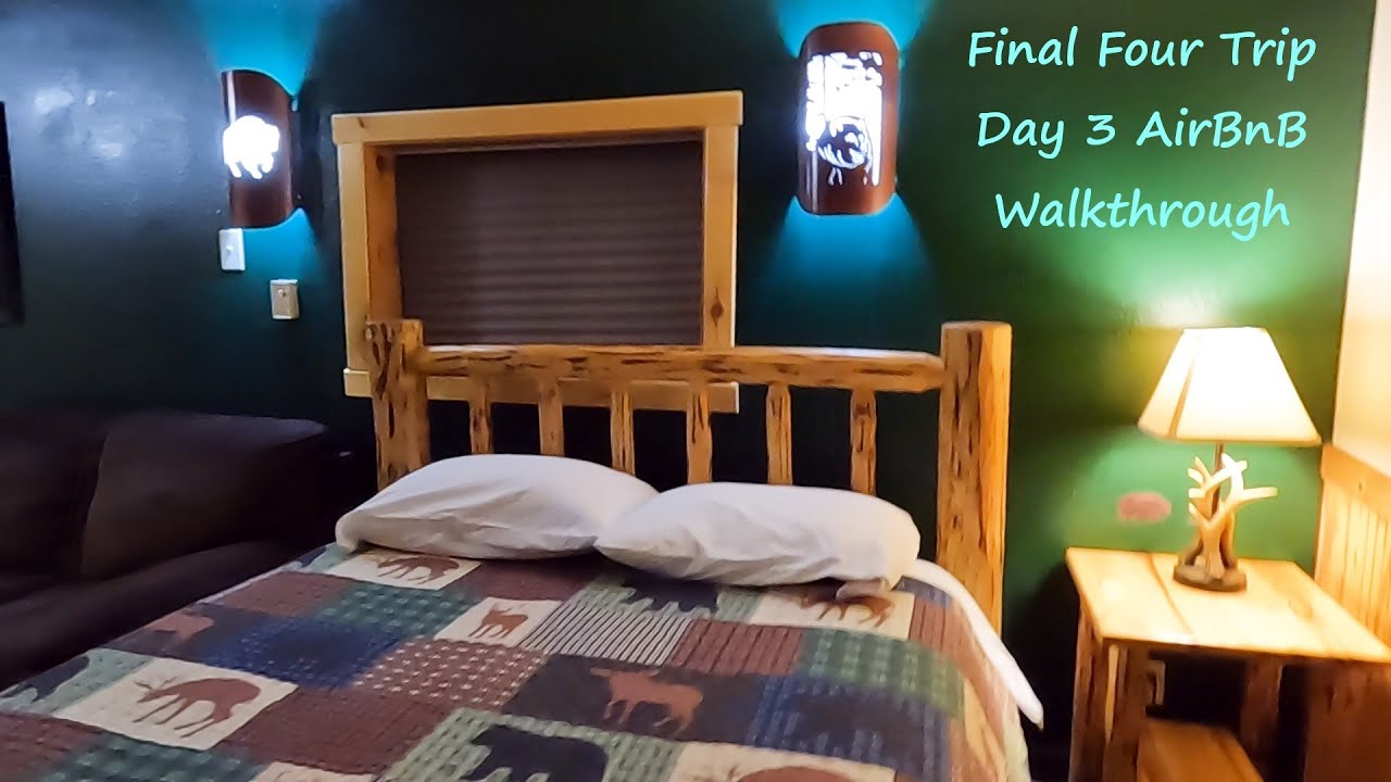 Final Four Trip - Day 3 - AirBnB Walkthrough