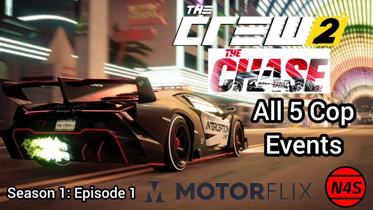 The Crew 2 - The Chase Season 1: Episode 1 - All 5 Cop Events