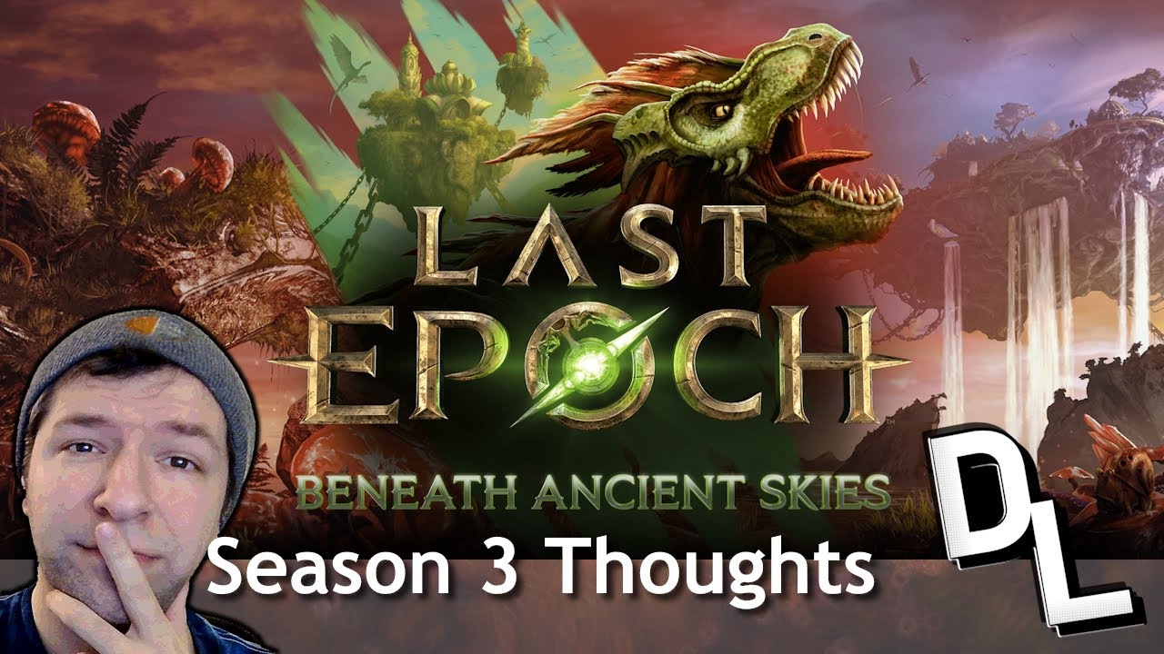 Last Epoch • My Thoughts on Season 3 and Beyond