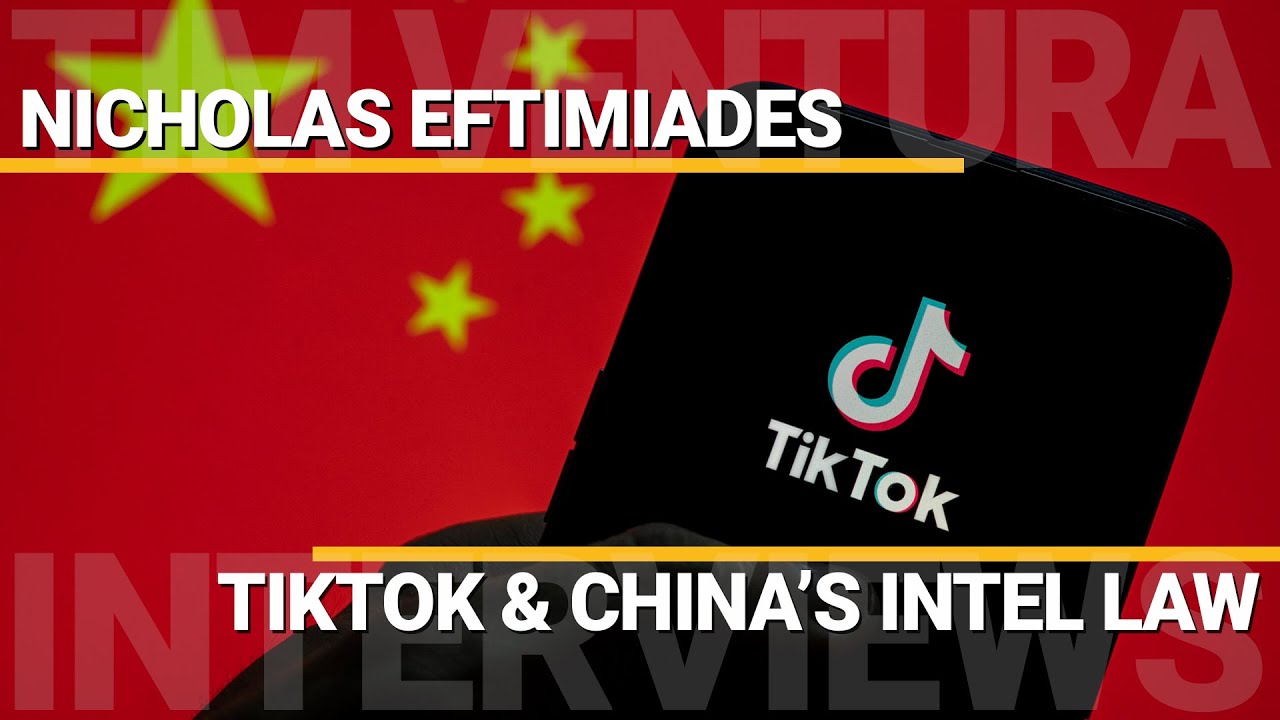 TikTok & China's National Intelligence Law | Nick Eftimiades
