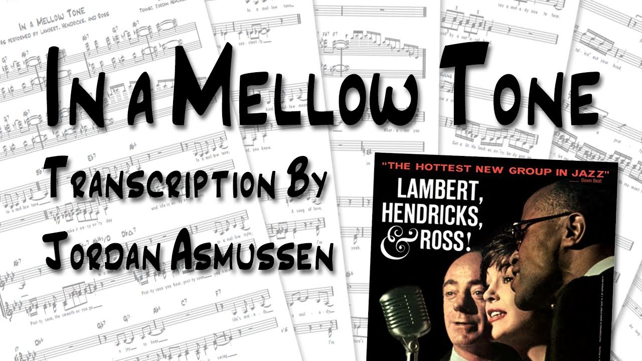 In a Mellow Tone - Lambert, Hendricks, and Ross Transcription