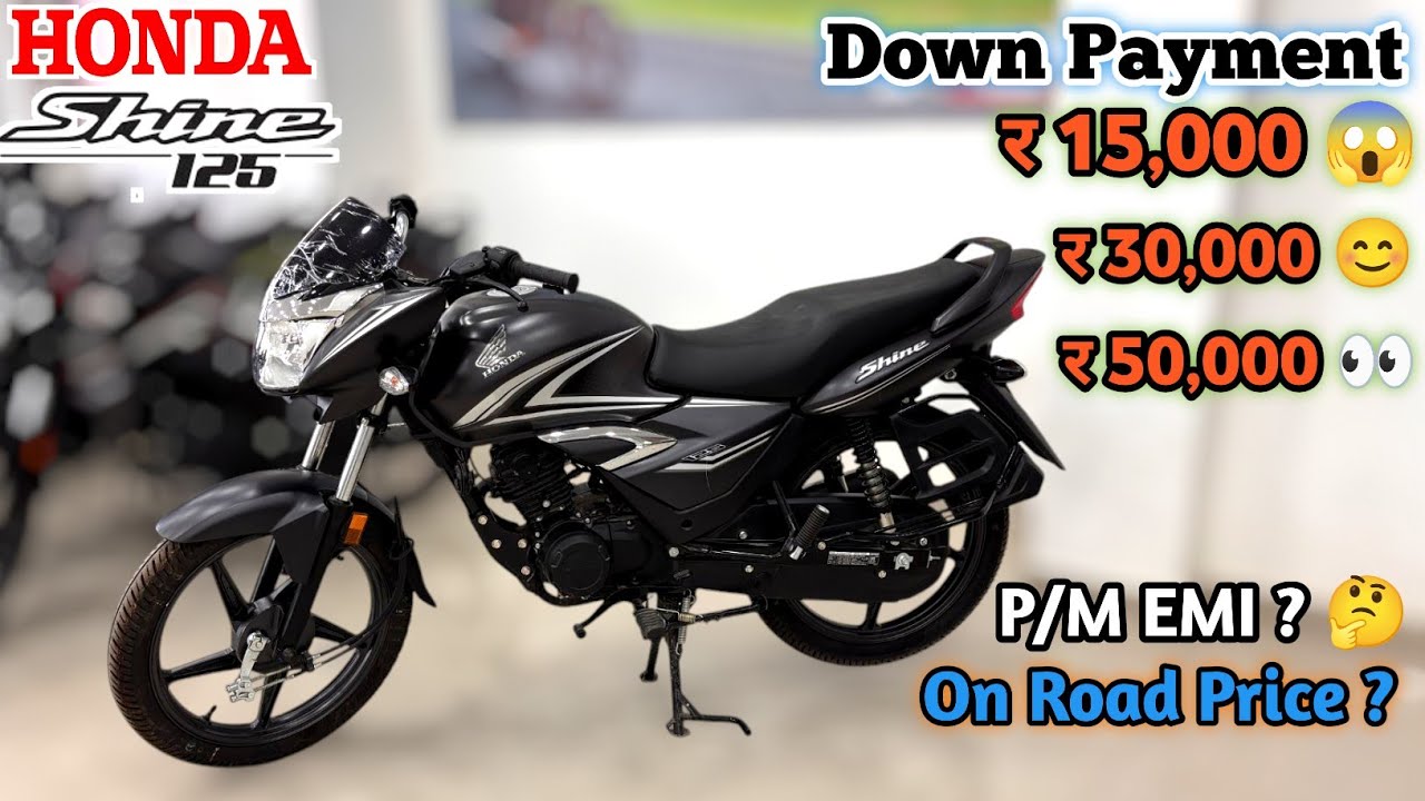 New Honda Shine 125 OBD-2B Finence Detailed || EMI ? & Down Payment | Documents || On Road Price