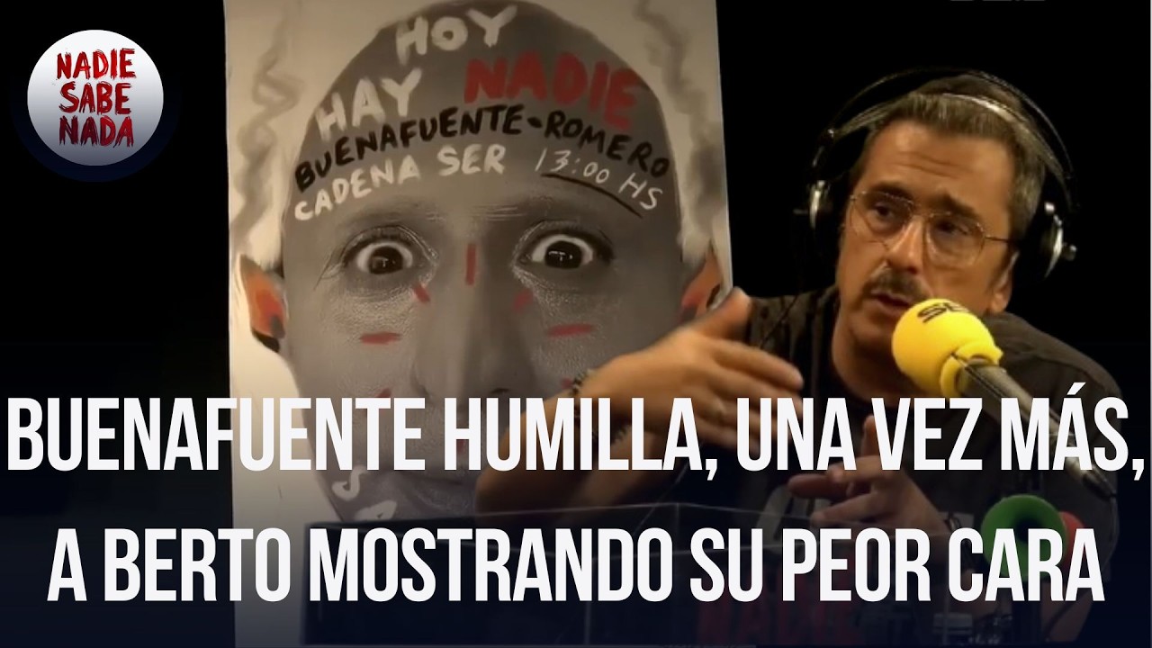 Nadie Sabe Nada | Buenafuente humilla, una vez más, a Berto mostrando su peor cara
