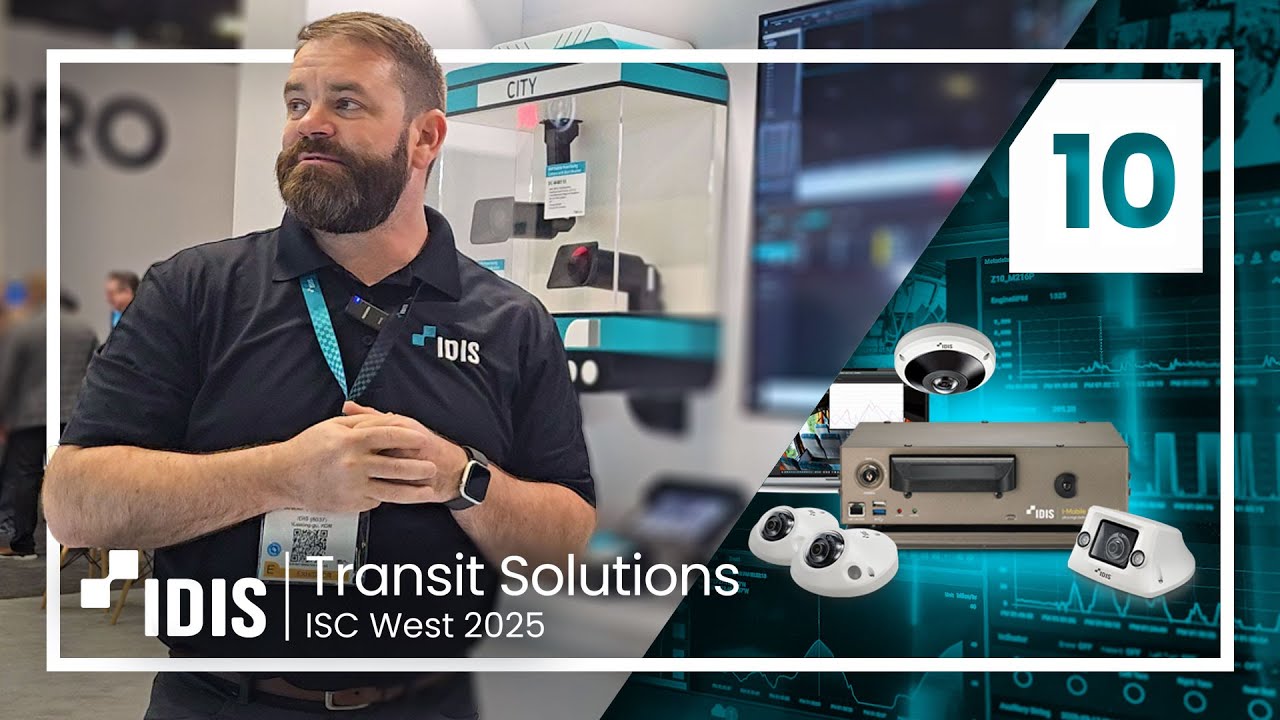 IDIS | Transit Surveillance Solutions using I-Mobile System at ISC West 2025