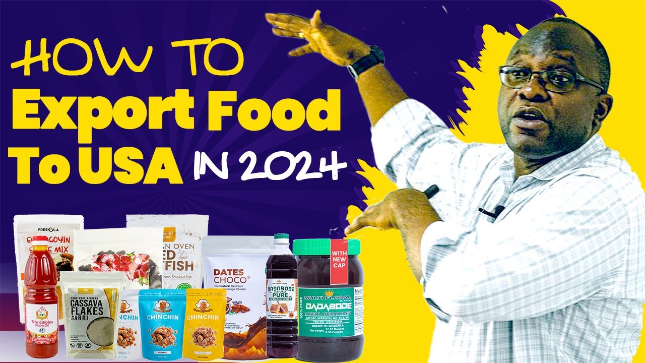 FOOD EXPORT BUSINESS TO USA: Do These So Customs or FDA Won't Seize Your Products