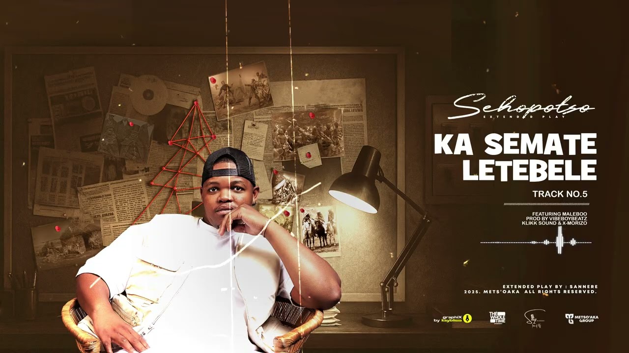 05: Sannere - Ka Semate Letebele Ft Maleboo