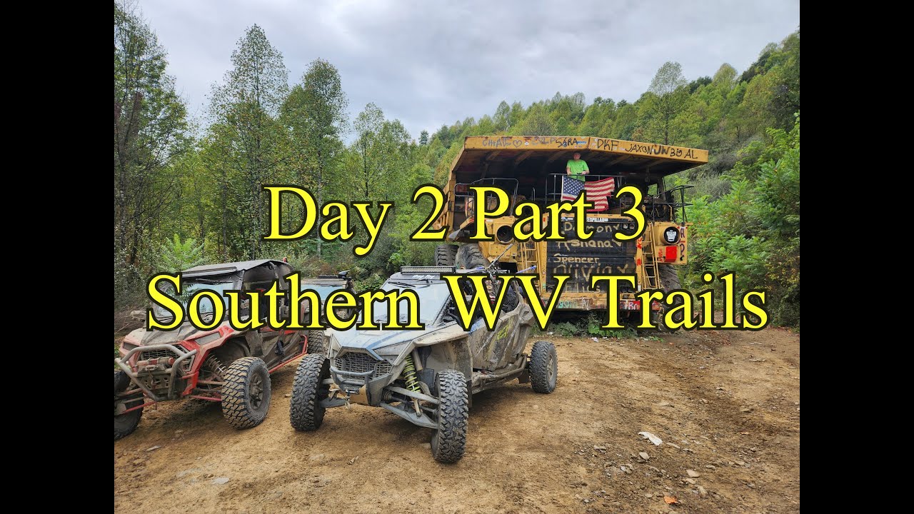 Southern WV Trails, Outlaw and Hatfield McCoy Day 2 Part 3 Dump Truck 