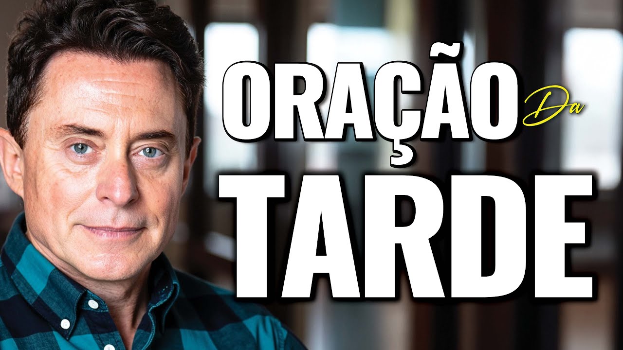 ORAÇÃO DA TARDE DE HOJE - Uma revelação Divina sobre a sua vida🧎🏼‍♂️