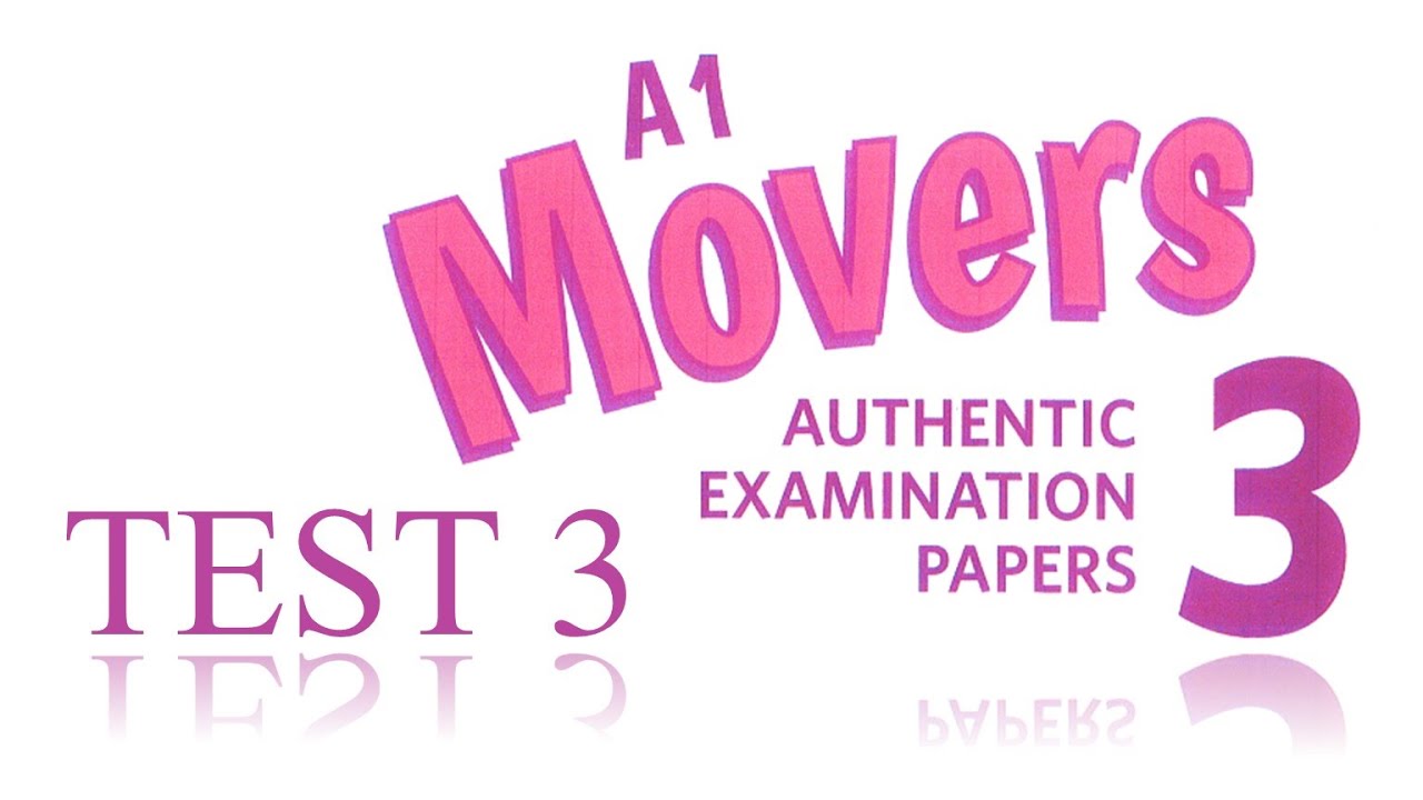 MOVERS LISTENING PRACTICE TESTS | AUTHENTIC | BOOK 3 | TEST 3