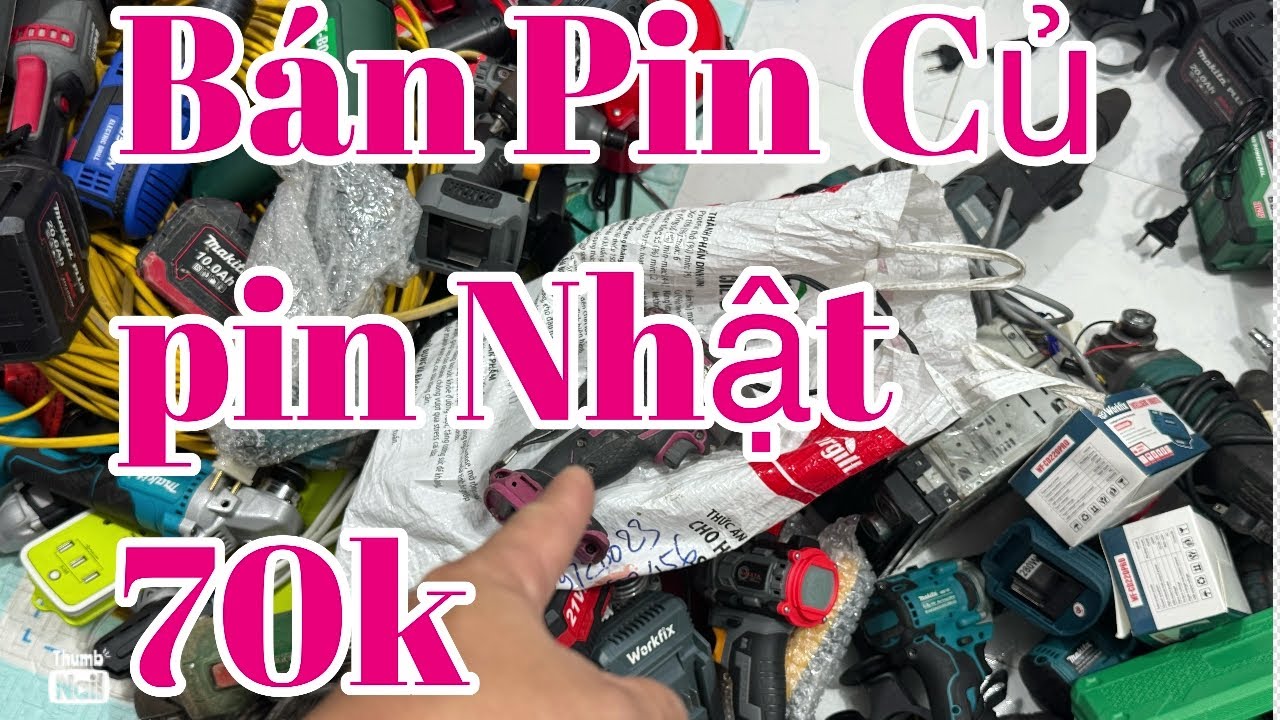 Thanh lý lô đồ cũ lộn xộn 19k búa rỉ, pin 20cell, máy khoan, máy hàn, rửa xe,pin bải 20k 30k