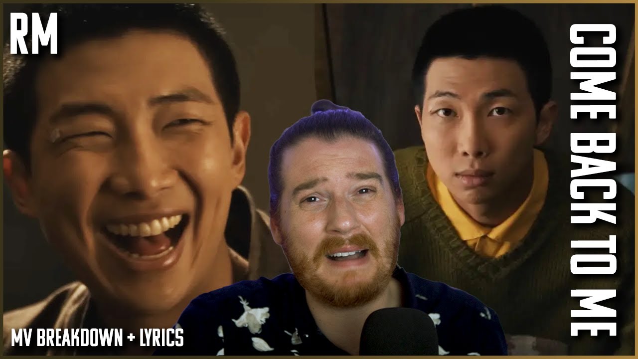THE MATURATION OF RM 🥹 [Come Back To Me Reaction + MV Breakdown + Lyrics]