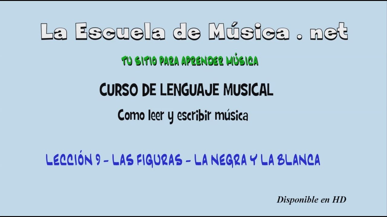 Las figuras - Curso de lenguaje musical - Lección 9