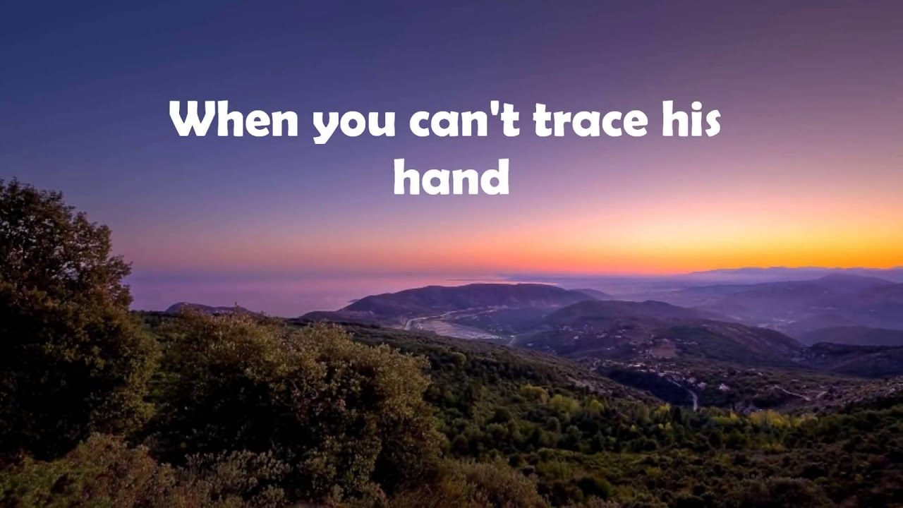 Trust His Heart with Lyrics By  Babbie Mason