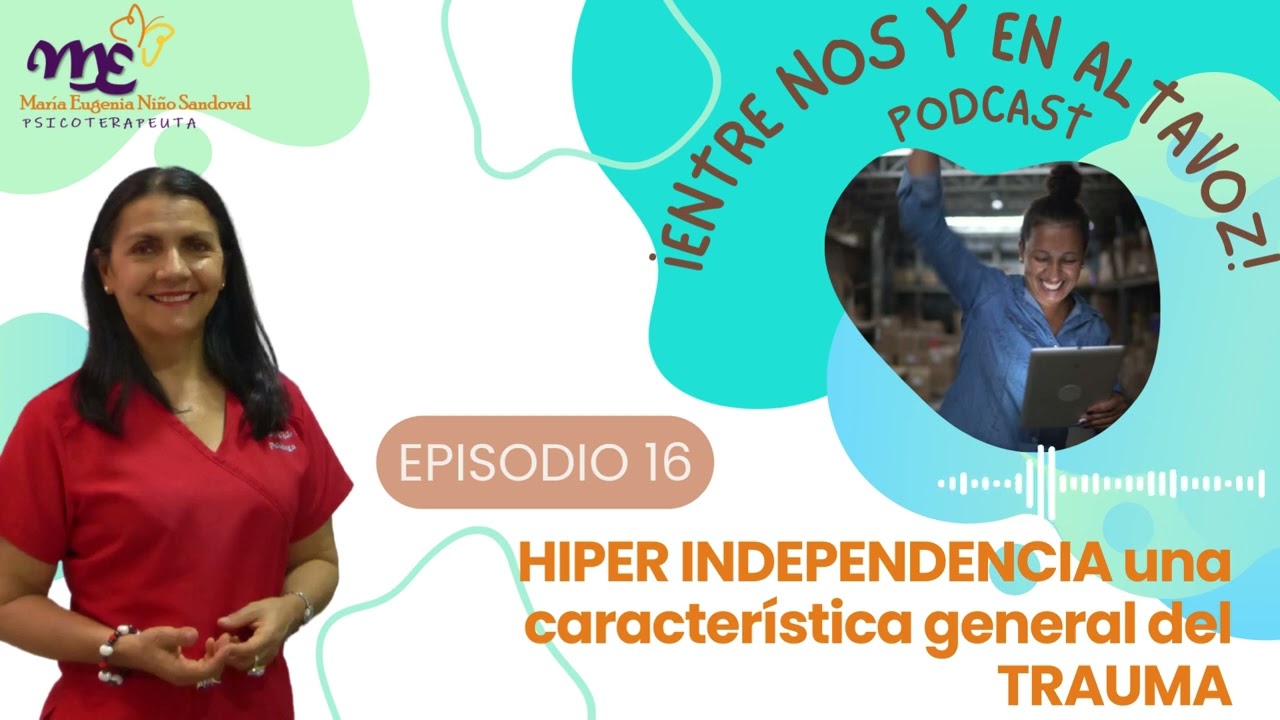 16.  HIPER INDEPENDENCIA UNA CARACTER&Iacute;STICA GENERAL DEL TRAUMA