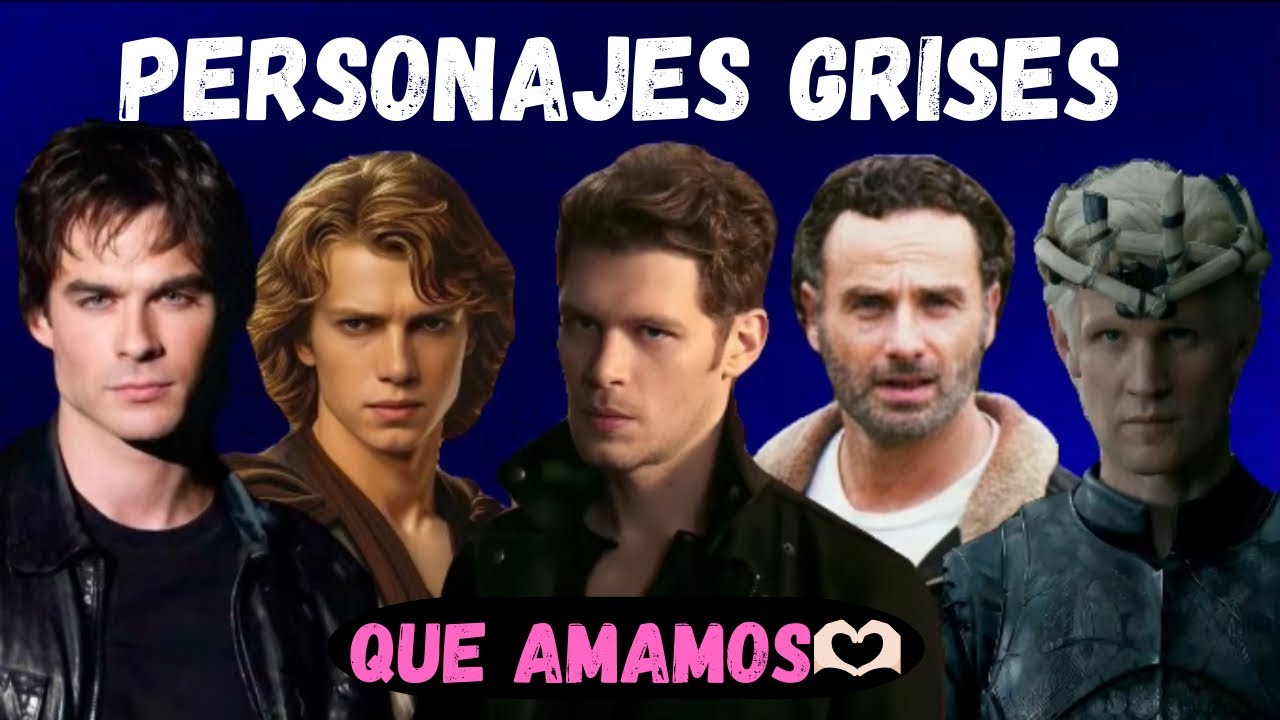 Personajes moralmente grises que me ENCANTAN (y seguro a ti también)❤️‍🔥