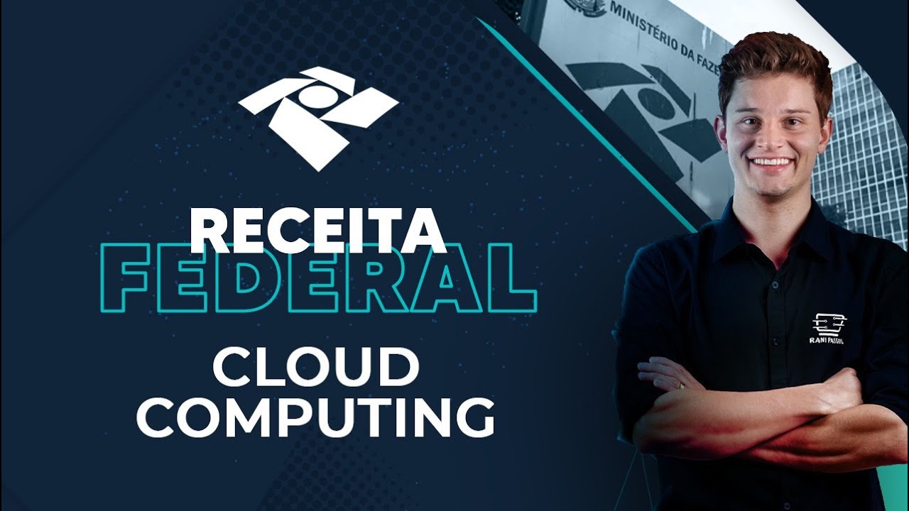 Fluência em Dados - Receita Federal - Cloud Computing - Prof. Rani Passos
