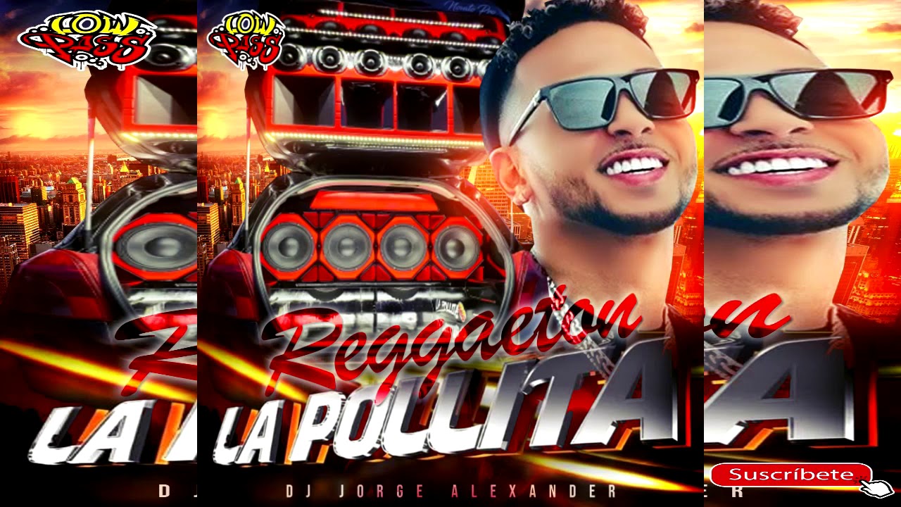 REGGAETON LA POLLITA 2020 VOL 2 DJ JORGE ALEXANDER