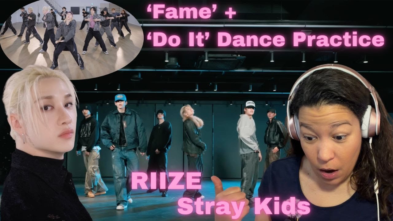 ‘Fame’ RIIZE + ‘Do It’ Stray Kids Black Swan vers. Dance Practice REACTION