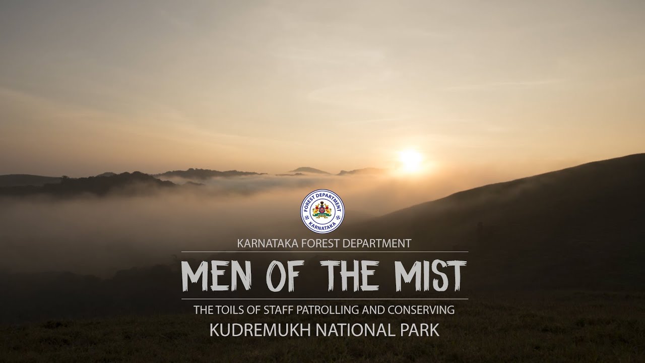 Men of The Mist – The toils of staff patrolling and conserving Kudremukh National Park