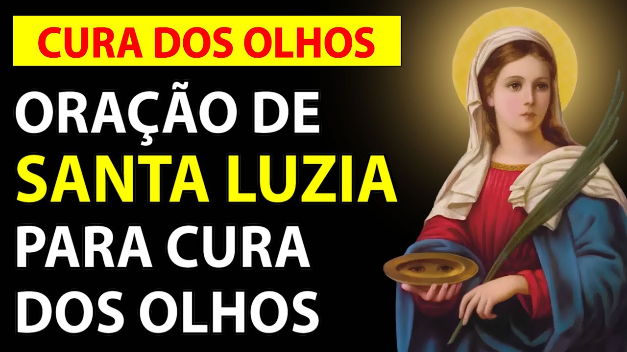 Ora&ccedil;&atilde;o para cura dos olhos - Santa Luzia