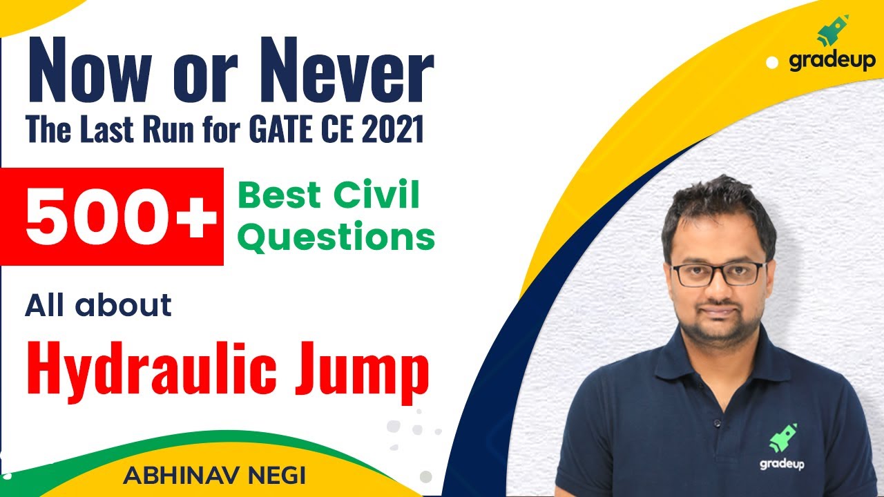 Hydraulic Jump | OCF | GATE CIVIL 2021 | Abhinav Sir | Gradeup