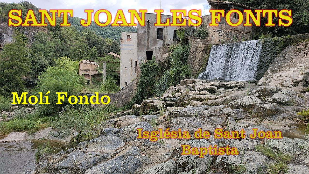 SANT JOAN LES FONTS , MOLÍ FONDO🌊  , PUENTE MEDIEVAL  ( GERONA- ESPAÑA)