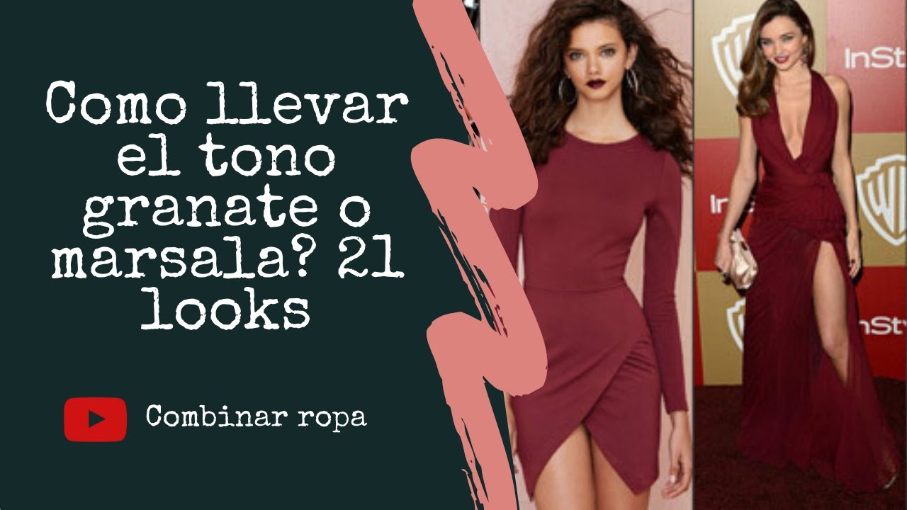 👗COMBINAR ROPA: Cómo combinar el tono GRANATE o VINO? | 21 Looks 💣