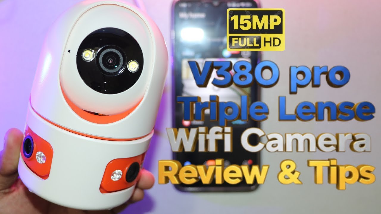 V380 Pro Triple Lens 15MP Camera Review & Tips