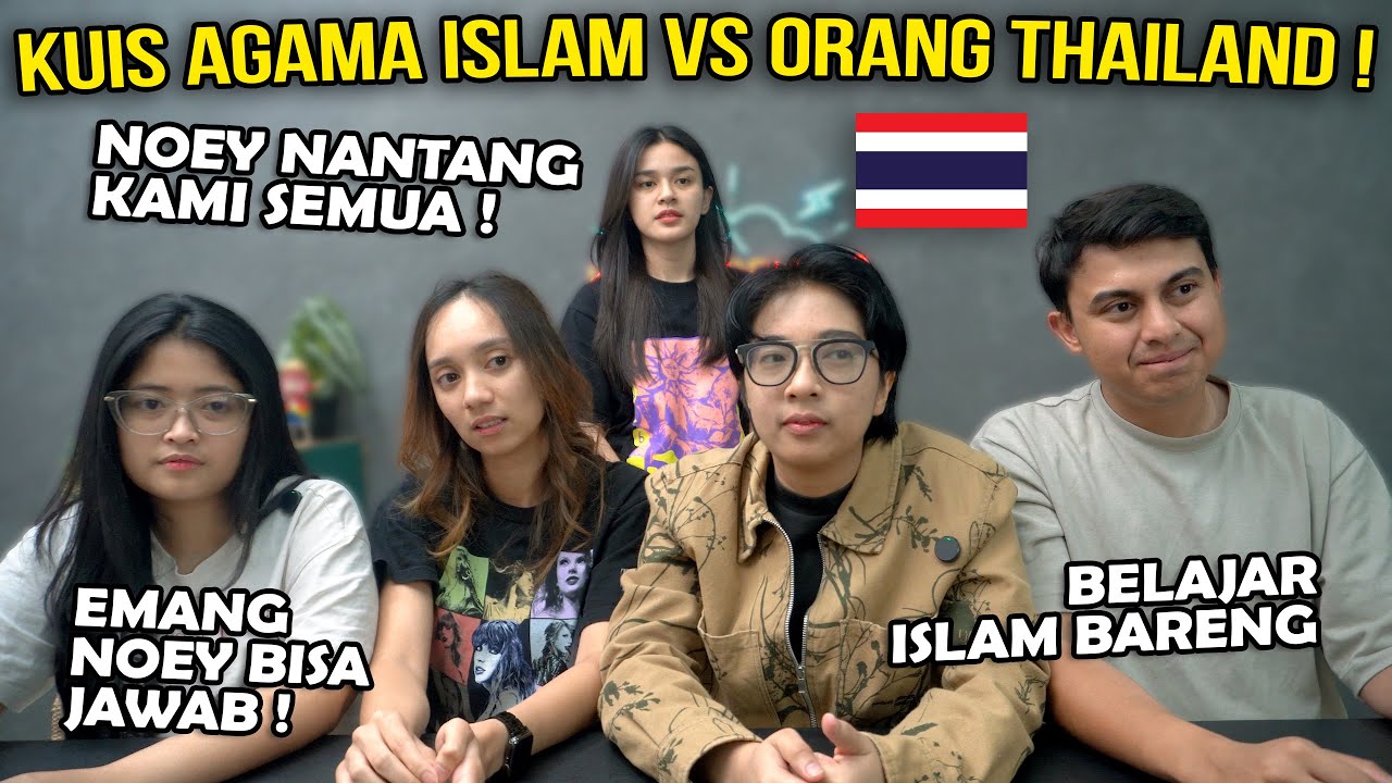 JAWAB KUIS AGAMA ISLAM VS ORANG THAILAND !