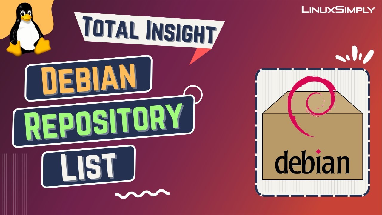 Debian Repository List [A Total Insight] | LinuxSimply
