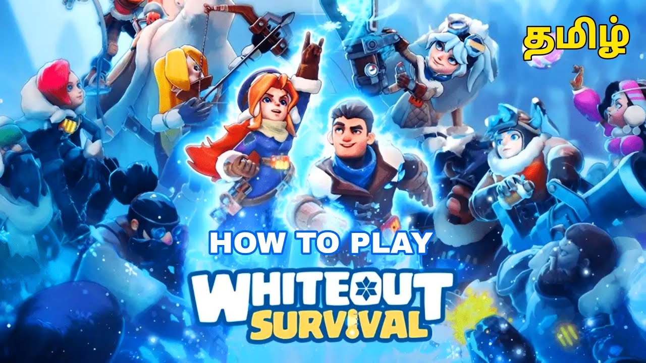 How to play Whiteout Survival - Whiteout Survival Gameplay in Tamil | Gamers Tamil