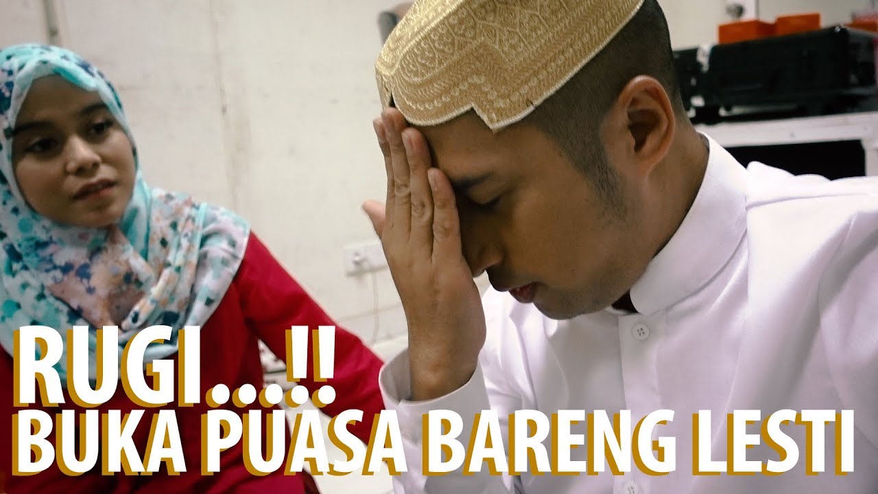 RUGI..!! BUKA PUASA BARENG LESTI