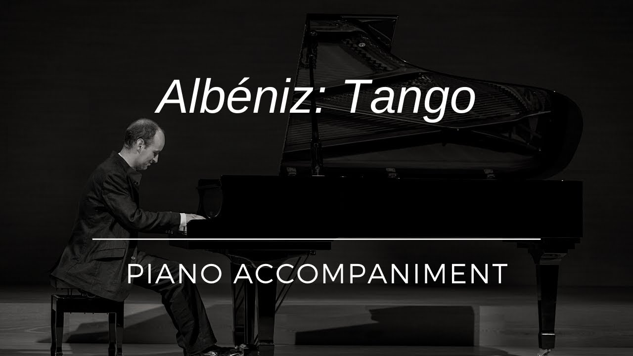 Albeniz: Tango Op. 165 No. 2 - Piano accompaniment